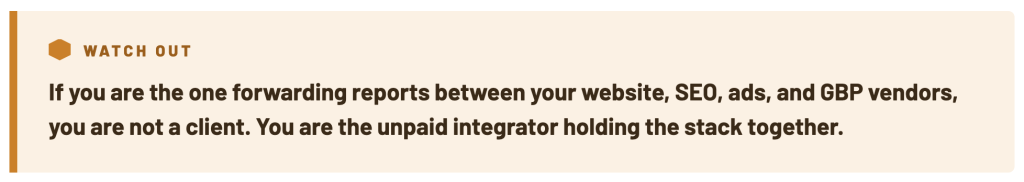 Callout: if you forward reports between website, SEO, ads and GBP vendors, you are the unpaid integrator